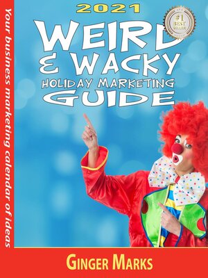 cover image of 2021 Weird & Wacky Holiday Marketing Guide